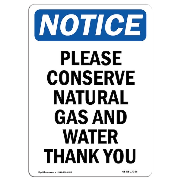 Safety Sign, OSHA Notice, 5" Height, Please Conserve Natural Gas And Sign, Portrait, 10PK